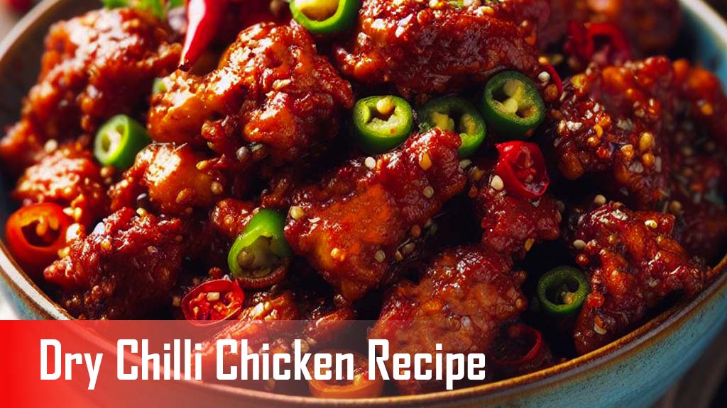Dry Chili Chicken Recipe from the of heart street in easy homemade style