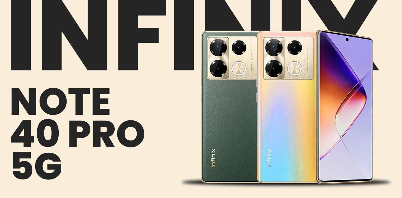 Infinix Note 40 Pro 5G Stunning Design & Long-lasting Battery at a Competitive Price