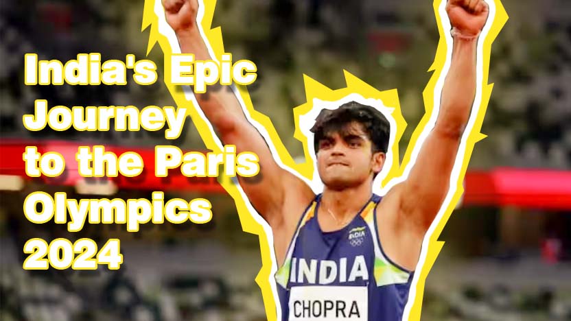 India Epic Journey to the Paris Olympics 2024 - Must-See Dates and Times Guide