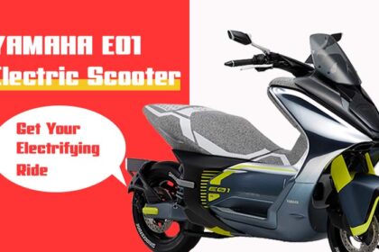 जब राइडिंग हो मजेदार और इको-फ्रेंडली, तो Yamaha E01 Electric scooter है सबसे सही साथी!